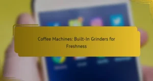 Кофемашины: встроенные жернова для свежести
